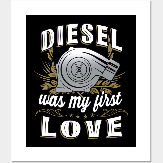 Diesel was my first Love Wall Art by Foxxy Merch